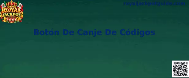 Referencia visual para identificar el botón de canje de códigos de Royal Jackpot
