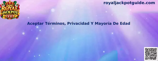 Guía de Royal Jackpot para revisar términos, privacidad y mayoría de edad