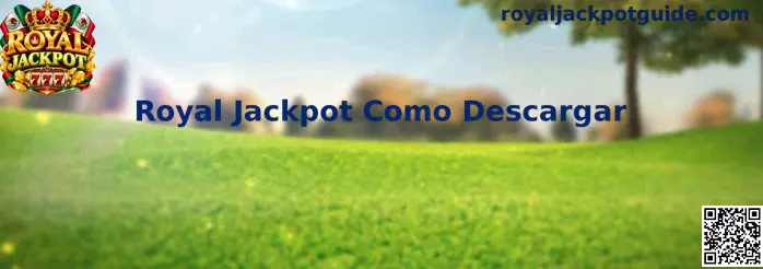 Guía visual para descargar Royal Jackpot
