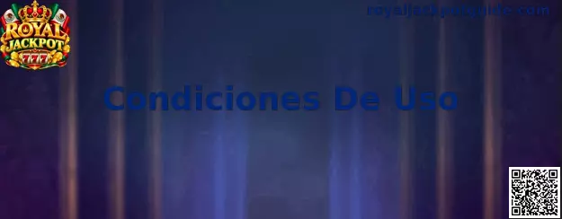 Condiciones De Uso Royal Jackpot