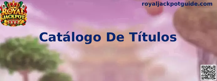 Catálogo De Títulos Royal Jackpot