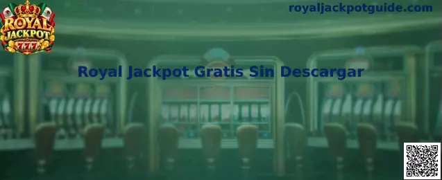 Royal Jackpot Gratis Sin Descargar