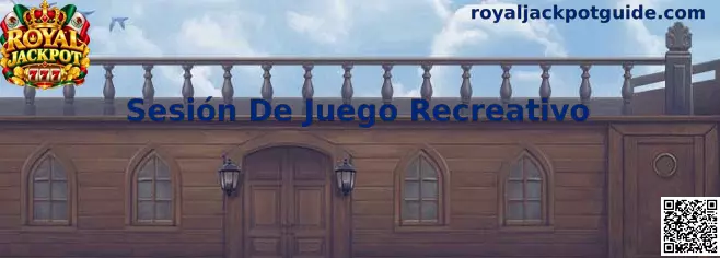 Sesión De Juego Recreativo en Royal Jackpot
