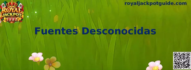 Guía de seguridad sobre Fuentes Desconocidas
