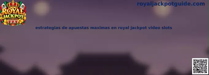 Ilustración temática de estrategias de apuestas máximas en Royal Jackpot video slots