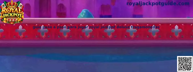 Guía paso a paso para jugar Royal Jackpot Deluxe tragamonedas